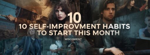 10 Self Improvement Habits to Start This Month